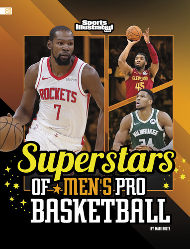 Superstars of Men's Pro Basketball (Spark: Sports Illustrated Kids: Superstar Athletes) book cover by Mari Bolte