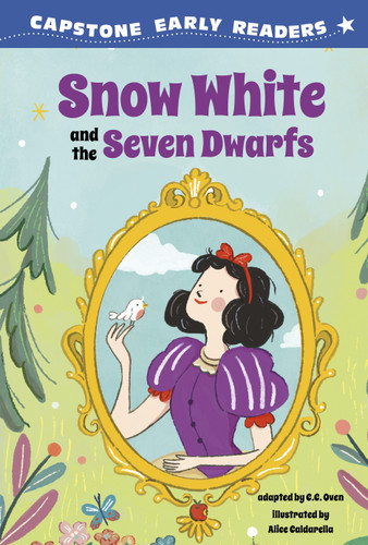 Snow White and the Seven Dwarfs (Capstone Early Readers: First Reader Fairy Tales) book cover by C.C. Oven
