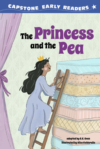 The Princess and the Pea (Capstone Early Readers: First Reader Fairy Tales) book cover by C.C. Oven