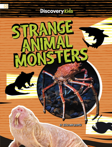 Strange Animal Monsters (Spark: Discovery Kids: Real-World Cryptids and Monsters) book cover by Benjamin Harper