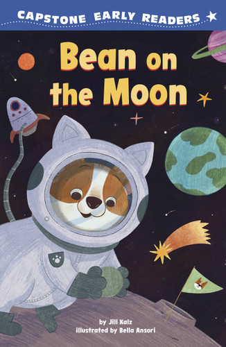 Bean on the Moon (Capstone Early Readers: Adventures of Bean) book cover by Jill Kalz