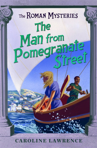 The Man from Pomegranate Street book cover by Caroline Lawrence