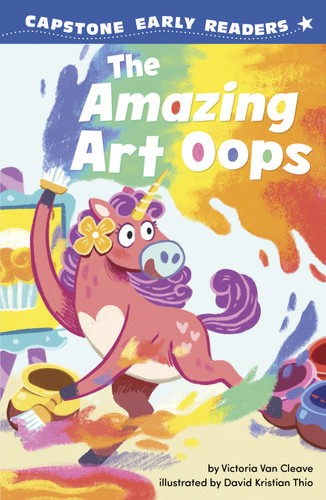 The Amazing Art Oops (Capstone Early Readers: Unicorns of Rainbow Island) book cover by Victoria Van Cleave