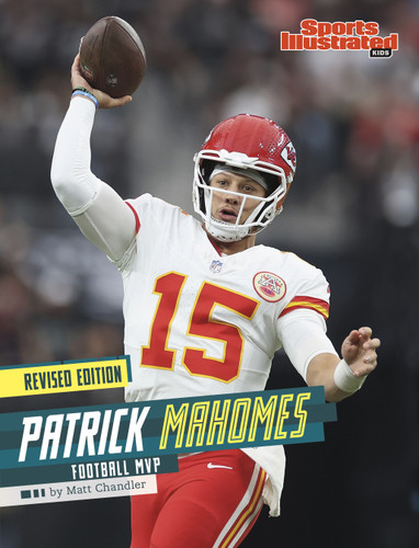 Patrick Mahomes: Football MVP (Revised Edition) (Sports Illustrated Kids Stars of Sports) book cover by Matt Chandler