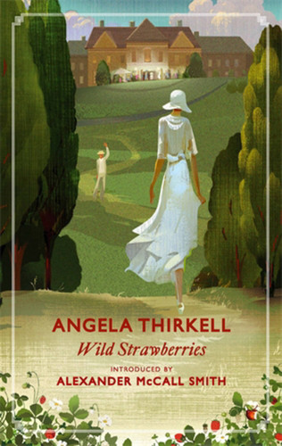 Wild Strawberries: A Virago Modern Classic book cover by Angela Thirkell