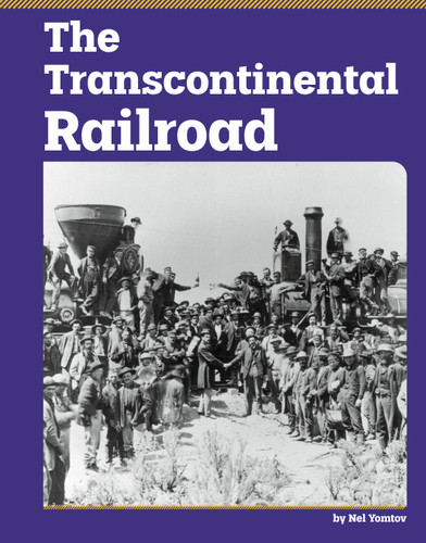 The Transcontinental Railroad (Essential History) book cover by Nel Yomtov