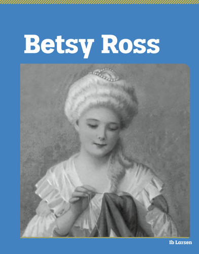 Betsy Ross (American Revolution Biographies) book cover by Ib Larsen