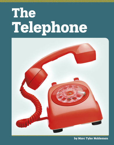 The Telephone (Famous Inventions) book cover by Marc Tyler Nobleman