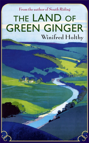 The Land of Green Ginger book cover by Winifred Holtby