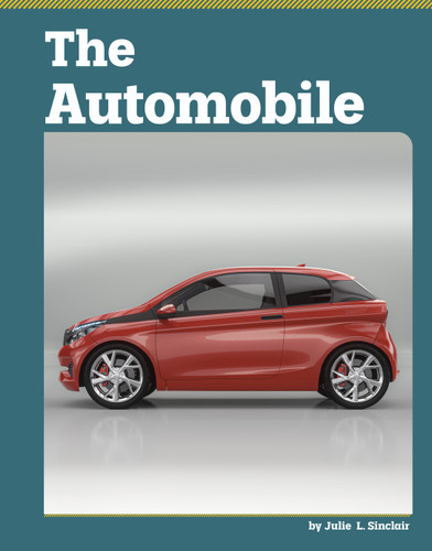 The Automobile (Famous Inventions) book cover by Julie  L. Sinclair