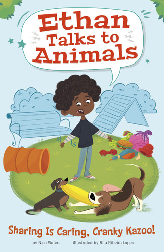 Sharing Is Caring, Cranky Kazoo! (Ethan Talks to Animals) book cover by Nico Waters