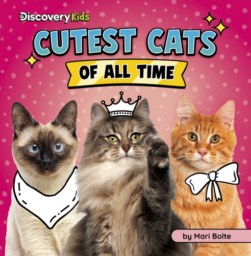 Cutest Cats of All Time (Discovery Kids: Cutest of All Time) book cover by Mari Bolte