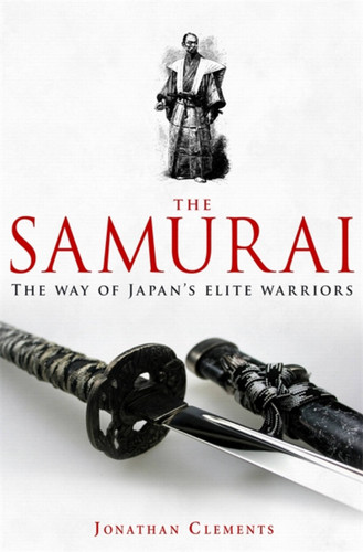 A Brief History of the Samurai (Brief Histories) book cover by Jonathan Clements