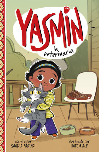 Yasmin la veterinaria (Yasmin the Vet) (Yasmin en español) book cover by Saadia Faruqi