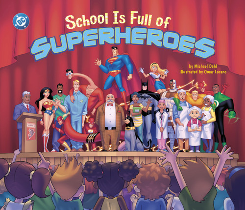 School Is Full of Superheroes (DC Super Heroes) book cover by Michael Dahl