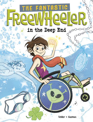 The Fantastic Freewheeler in the Deep End: A Graphic Novel (The Fantastic Freewheeler) book cover by Molly Felder