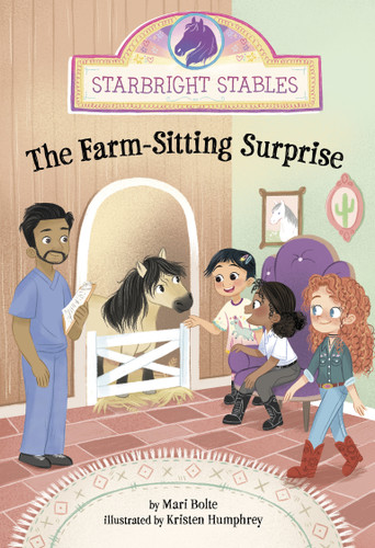 The Farm-Sitting Surprise (Starbright Stables) book cover by Mari Bolte