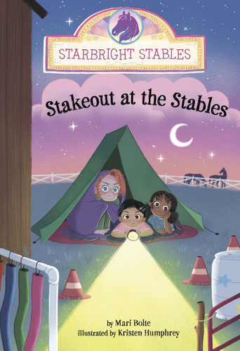 Stakeout at the Stables (Starbright Stables) book cover by Mari Bolte