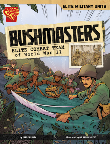 Bushmasters: Elite Combat Team of World War II (Elite Military Units) book cover by Jarred Luján