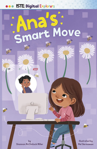 Ana's Smart Move (ISTE Digital Explorers) book cover by Shannon McClintock Miller