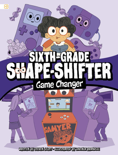 Game Changer (Spark Graphics: Sixth-Grade Shape-Shifter) book cover by Steven Scott
