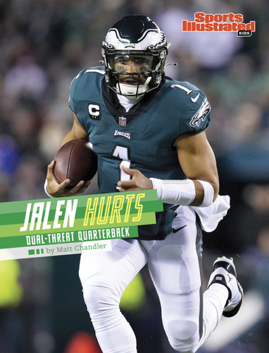 Jalen Hurts: Dual-Threat Quarterback (Sports Illustrated Kids Stars of Sports) book cover by Matt Chandler