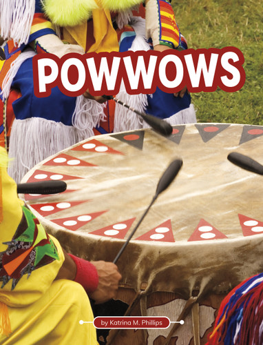 Powwows (Traditions & Celebrations) book cover by Katrina M. Phillips