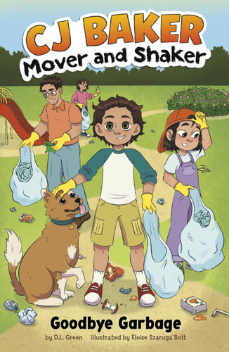 Goodbye Garbage (CJ Baker, Mover and Shaker) book cover by D.L. Green