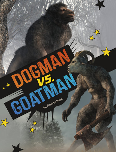 Dogman vs. Goatman (Spark: Clash of the Cryptids) book cover by Alberto Rayo