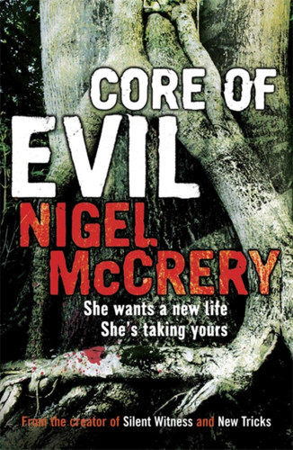 Core of Evil (DCI Mark Lapslie) book cover by Nigel McCrery