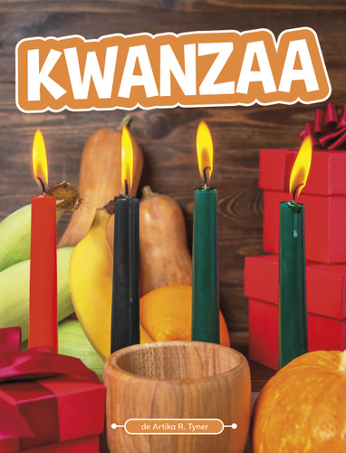 Kwanzaa (Tradiciones y celebraciones (Traditions & Celebrations)) book cover by Artika R. Tyner
