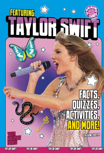 Featuring Taylor Swift: Facts, Quizzes, Activities, and More! (Brain Candy Books: Your Favorite Stars) book cover by Gena Chester