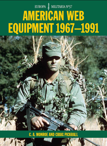 American Web Equipment 1967-1991 (Europa Militaria) book cover by C. Monroe, Craig Pickrall