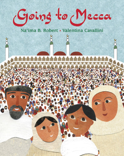 Going to Mecca book cover by Na'ima B. Robert