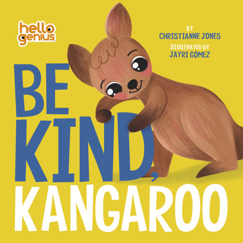 Be Kind, Kangaroo (Hello Genius) book cover by Christianne Jones