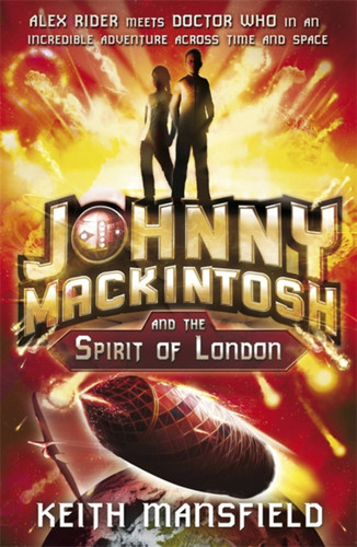 Johnny Mackintosh and the Spirit of London (Johnny Mackintosh,Johnny Mackintosh Trilogy) book cover by Keith Mansfield