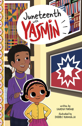 Juneteenth with Yasmin (Holidays and Celebrations with Yasmin) book cover by Saadia Faruqi