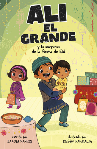 Ali el Grande y la sorpresa de la fiesta de Eid (Ali the Great and the Eid Party Surprise) (Ali el Grande (Ali the Great)) book cover by Saadia Faruqi