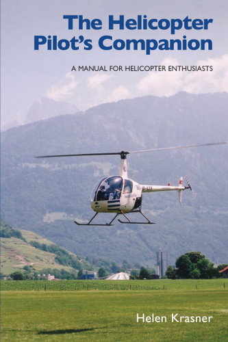The Helicopter Pilot's Companion: A Manual for Helicopter Enthusiasts book cover by Helen Krasner