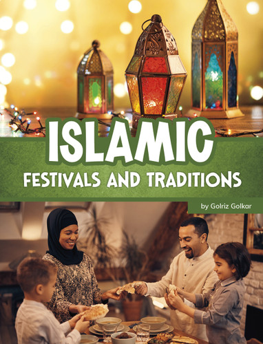 Islamic Festivals and Traditions (Religious Festivals and Traditions) book cover by Golriz Golkar