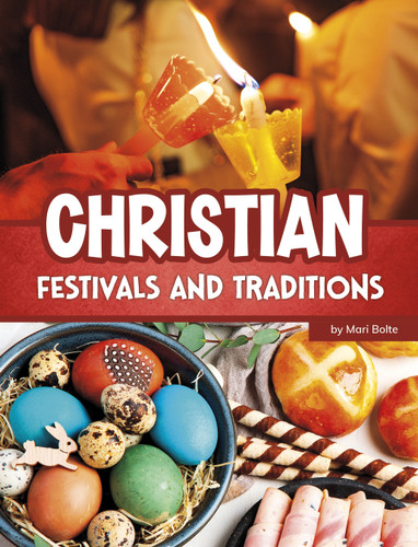Christian Festivals and Traditions (Religious Festivals and Traditions) book cover by Mari Bolte