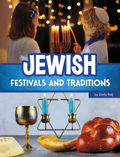 Jewish Festivals and Traditions (Religious Festivals and Traditions) book cover by Emily Raij