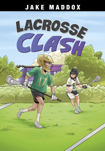 Lacrosse Clash (Jake Maddox Sports Stories) book cover by Jake Maddox