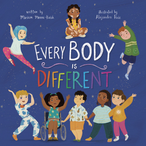 Every Body Is Different (Celebrate You! All About Our Differences) book cover by Miriam Moore-Keish
