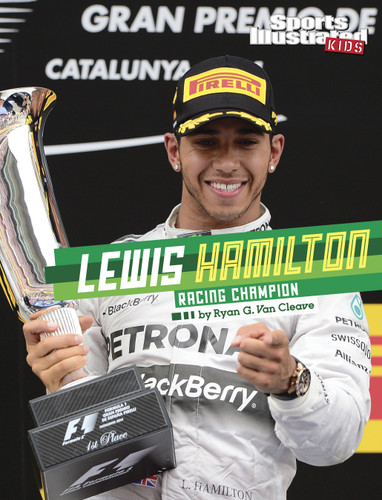 Lewis Hamilton: Racing Champion (Sports Illustrated Kids Stars of Sports) book cover by Ryan G. Van Cleave