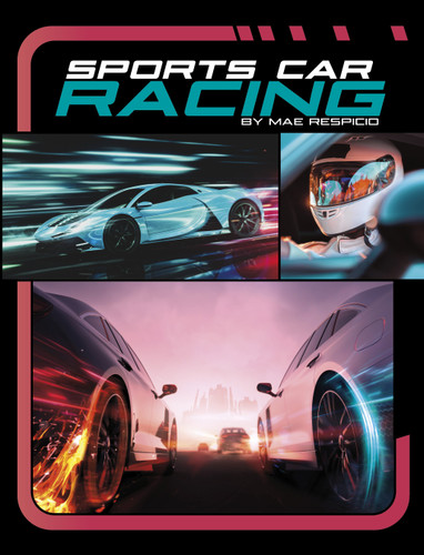 Sports Car Racing (Spark: Powerful Sports Cars) book cover by Mae Respicio