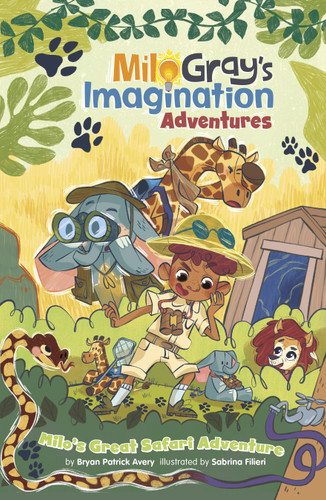 Milo's Great Safari Adventure (Milo Gray's Imagination Adventures) book cover by Bryan Patrick Avery