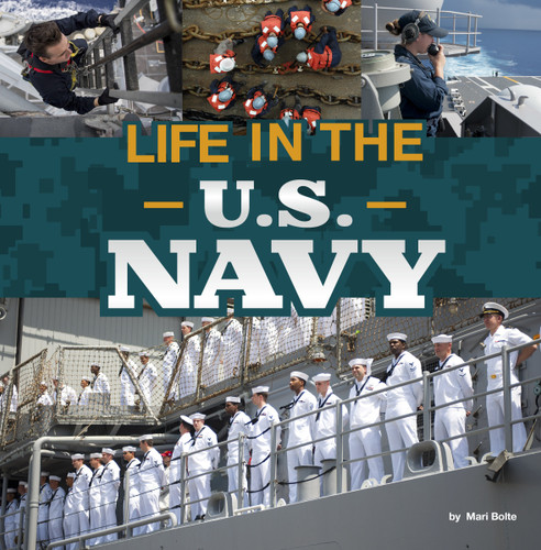 Life in the U.S. Navy (Daily Life in the U.S. Military) book cover by Mari Bolte