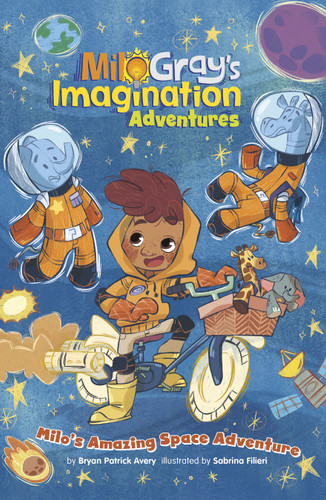 Milo's Amazing Space Adventure (Milo Gray's Imagination Adventures) book cover by Bryan Patrick Avery