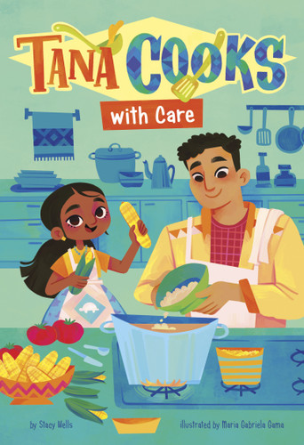Tana Cooks with Care (Tana Cooks!) book cover by Stacy Wells